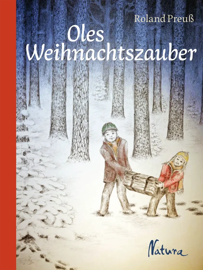 Edition Natura-Roland Preuss-Oles Weihnachtszauber 978-3-99510-007-8